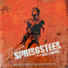 Bruce Springsteen – Live In Hollywood (WNEW FM Broadcast: The Hollywood Center Studios, Hollywood, California, 5th June 1992)