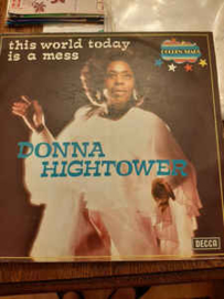 Donna Hightower ‎– This World Today Is A Mess