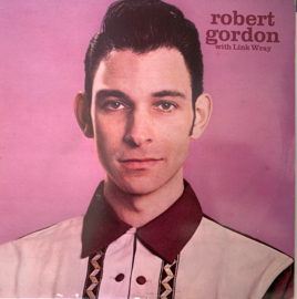 Robert Gordon With Link Wray – Robert Gordon With Link Wray