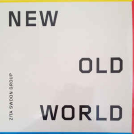 Zita Swoon Group ‎– New Old World