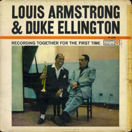 Louis Armstrong & Duke Ellington ‎– Recording Together For The First Time