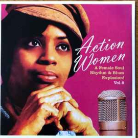 Various ‎– Action Women Vol.9 A female Soul Rhythm&Blues Explosion