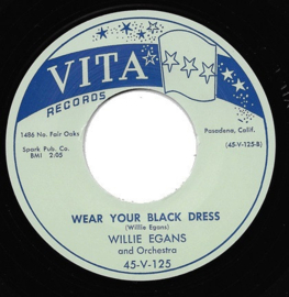 Willie Egans And Orchestra – Wear Your Black Dress / I Can't Understand It