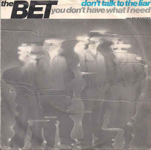 The Bet ‎– Don't Talk To The Liar