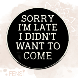 Emaille pins - sorry I'm late - per stuk