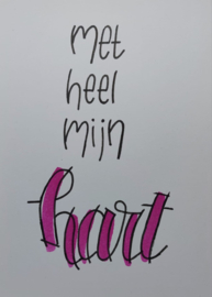 Met heel mijn hart