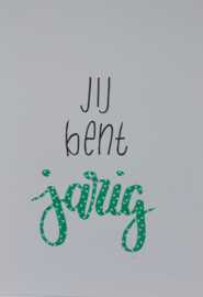 Jij bent jarig