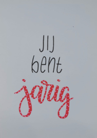Jij bent jarig