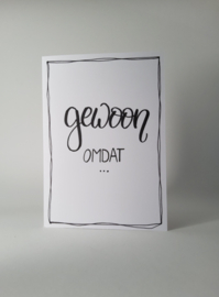 Gewoon omdat