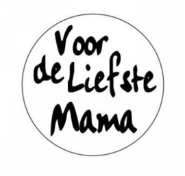 Sticker Voor de liefste mama