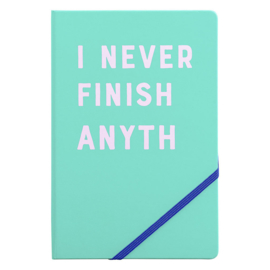 A5 Notebook - I Never Finish - Yes Studio