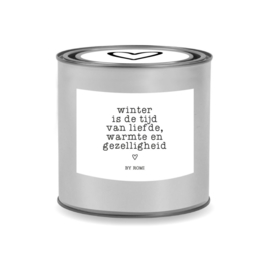 Candle in a tin / Winter is the time of love, warmth and cosiness