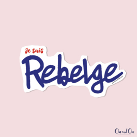 Sticker 'Je suis Rebelge'