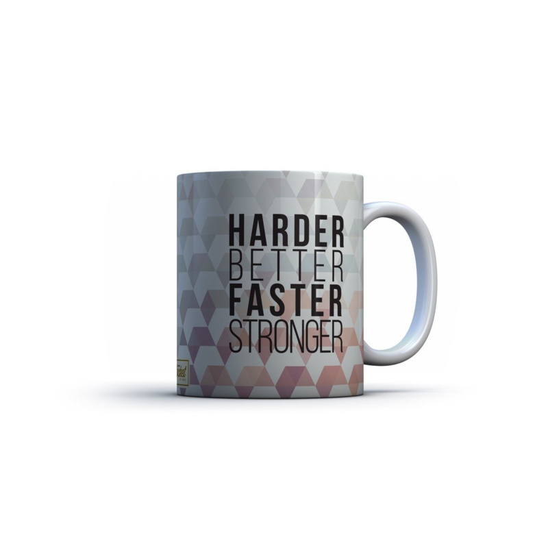 Printed Mug Harder Better Faster Stronger
