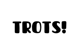 Trots!