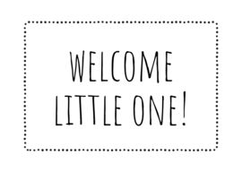 Welcome little one!