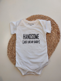 Handsome just like my daddy