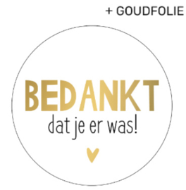 Sticker - Bedankt dat je er was!