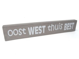 Tekstbalk oost WEST thuis BEST, taupe