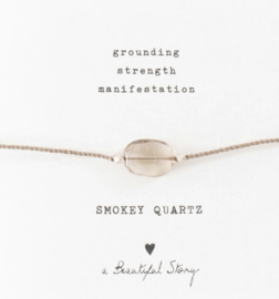 Armband met edelsteen; Smokey Quartz, A Beautiful story