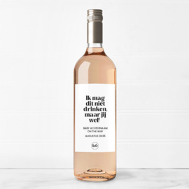 Fles etiket op maat |  Ik mag dit niet drinken