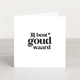 Dubbele kaart | Jij bent goud waard