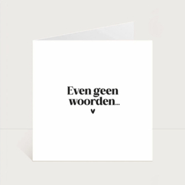 Dubbele kaart | Even geen woorden