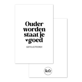 Mini kaartje | Ouder worden staat je goed