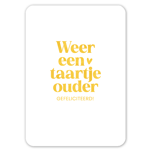 Kaart | Weer een taartje ouder | Goudfolie