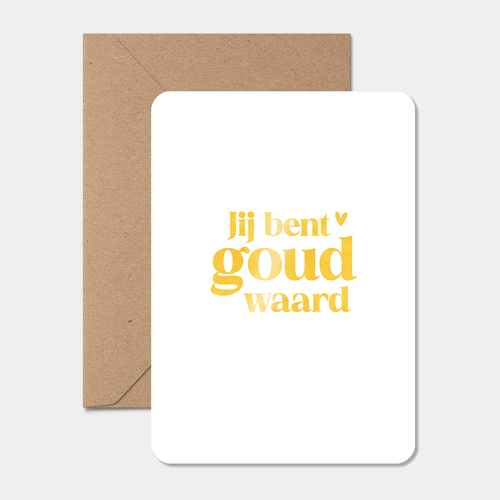 Kaart | Jij bent goud waard | Goudfolie