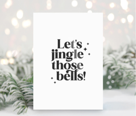 Kerstkaart | Let's jingle those bells