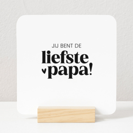Tegeltje Forex | Jij bent de liefste papa