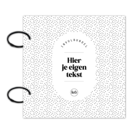Custom invulbundel | Eigen tekst
