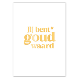 Kaart | Jij bent goud waard | Goudfolie