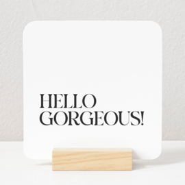 Tegeltje Forex | Hello gorgeous
