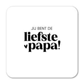 Tegeltje Forex | Jij bent de liefste papa