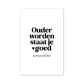 Mini kaartje | Ouder worden staat je goed