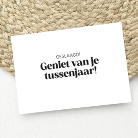 Kaart | Geslaagd! Geniet van je tussenjaar!
