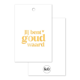 Cadeaulabel | Jij bent goud waard | Goudfolie