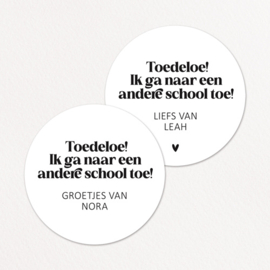 Stickers op maat | Toedeloe, naar andere school + naam | 10 stuks