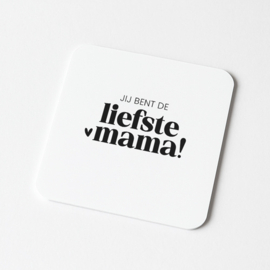 Tegeltje Forex | Jij bent de liefste mama