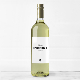 Fles etiket | Dikke proost op jou