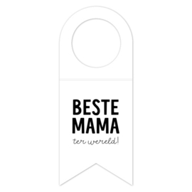 Flessenhanger | Beste mama ter wereld