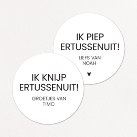 Stickers op maat | Ik piep/knijp ertussenuit + naam | 10 stuks