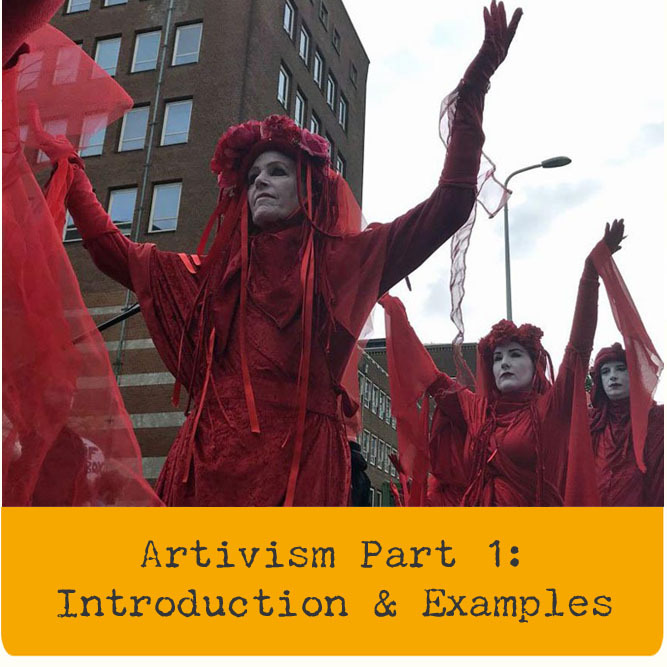 Artivism Part 1: Introduction & Examples