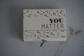 You matter box