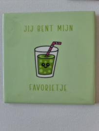 Tegeltje - licht groen - Jij bent mijn favorietje