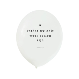 Ballon 'Totdat we ooit...' / LET OP: per 10 stuks