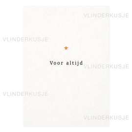 A6 Ansichtkaart / Voor altijd