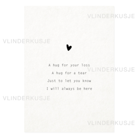 A6 Ansichtkaart / a Hug for yor loss